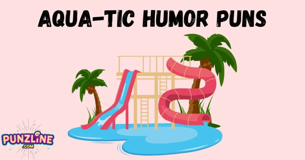 Aqua-tic Humor Puns