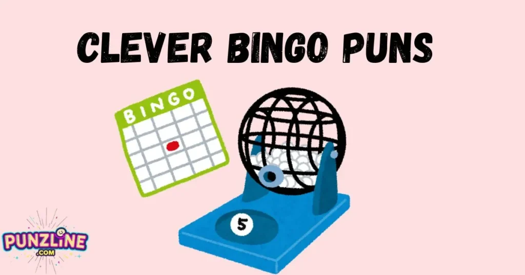 Clever Bingo Puns 