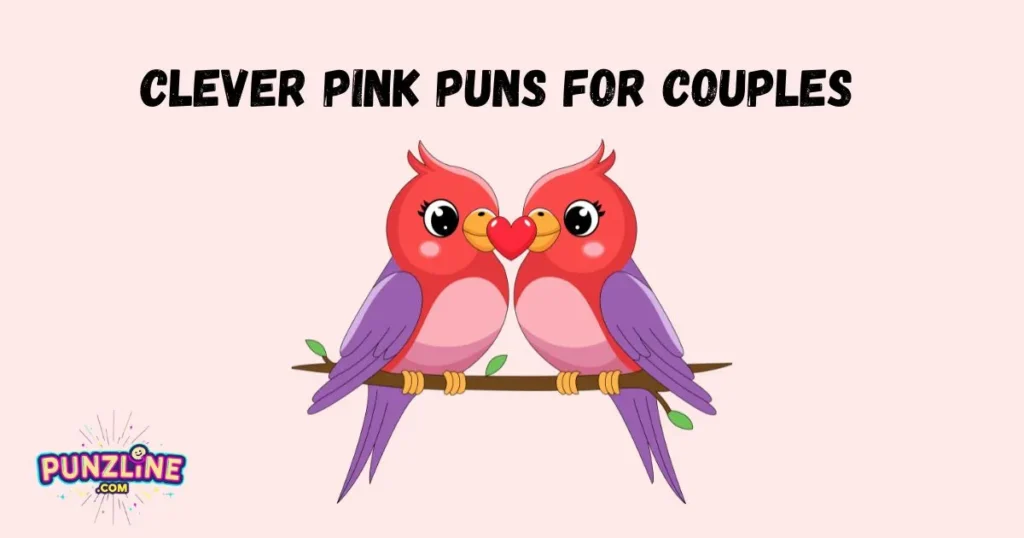Clever Pink Puns for Couples