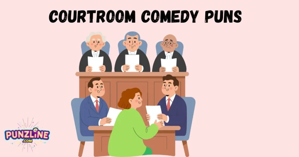 Courtroom Comedy Puns