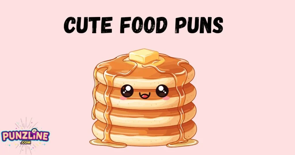 Cute Food Puns