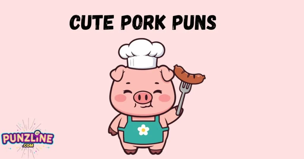 Cute Pork Puns