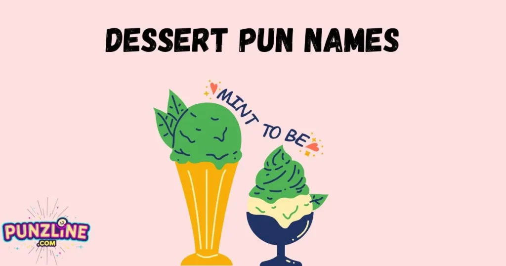 Dessert Pun Names