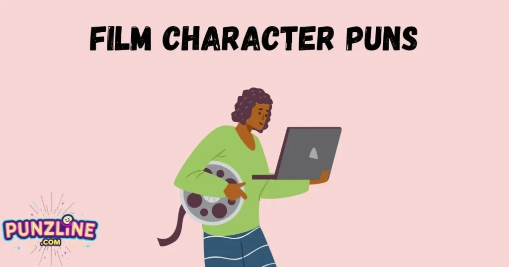Film Character Puns