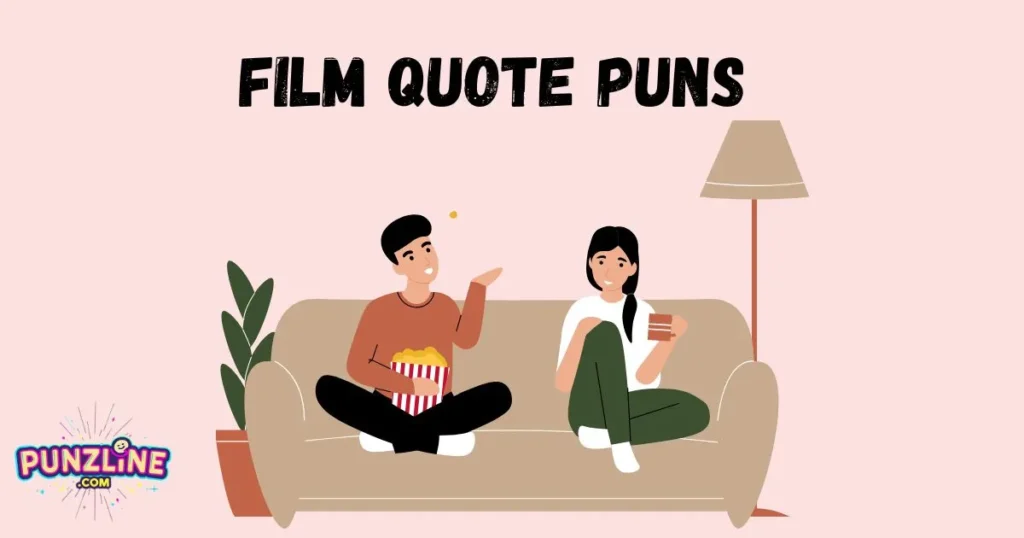 Film Quote Puns