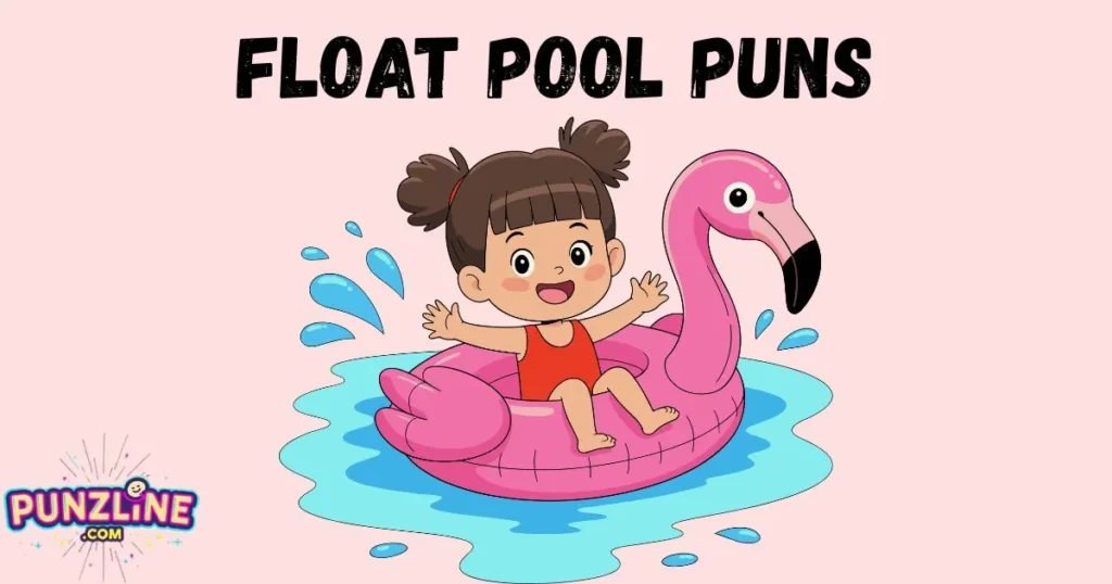 Float Pool Puns