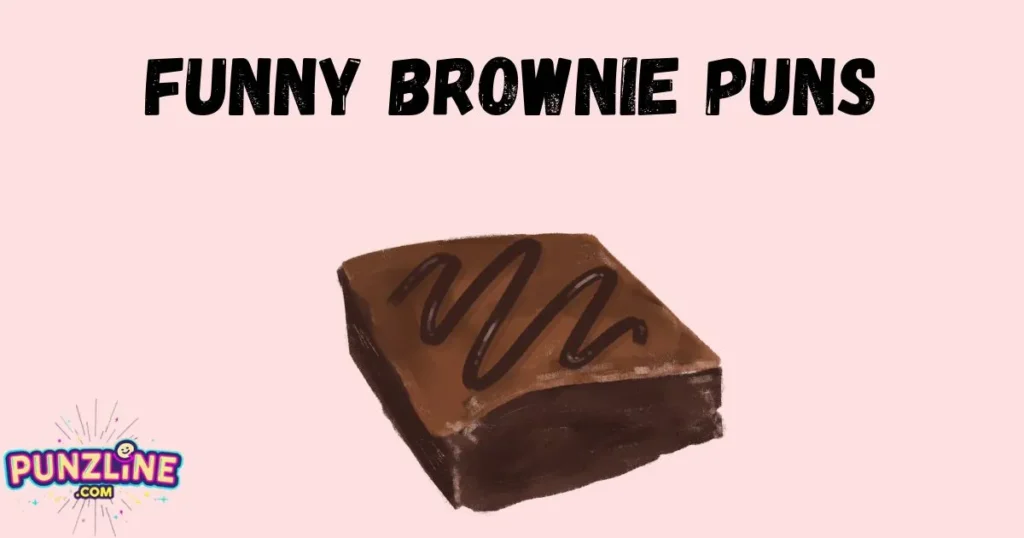 Funny Brownie Puns
