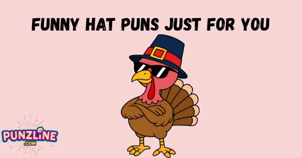 Funny Hat Puns Just For You