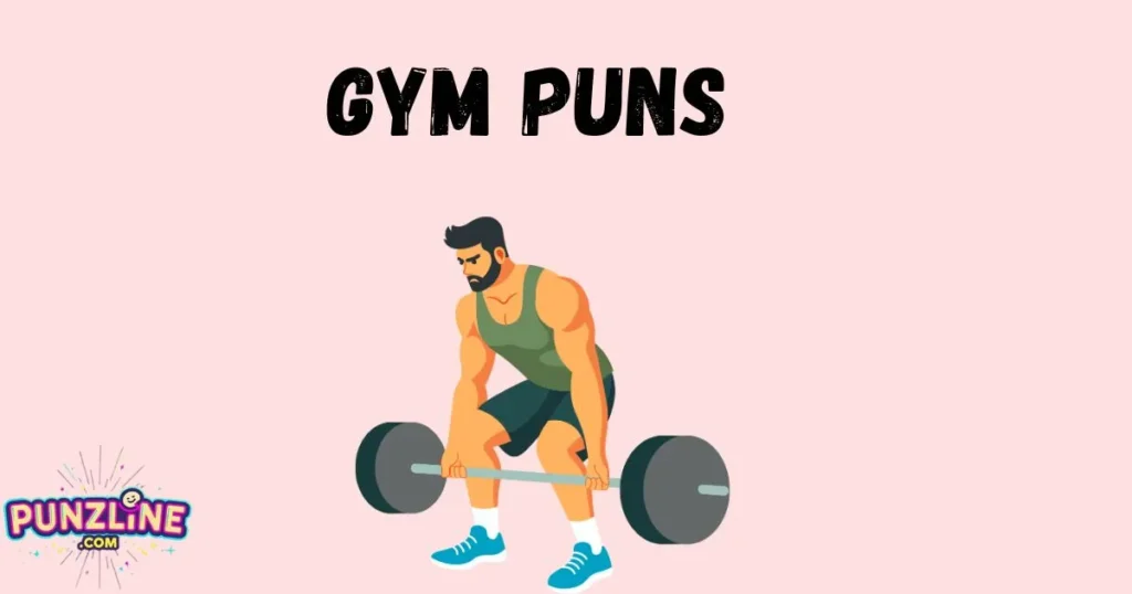 Gym Puns 