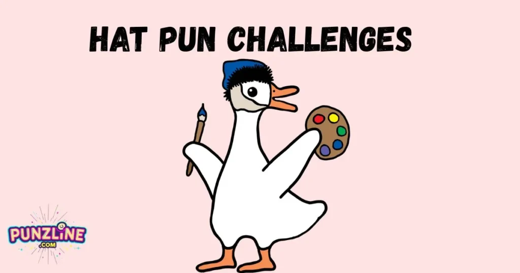 Hat Pun Challenges