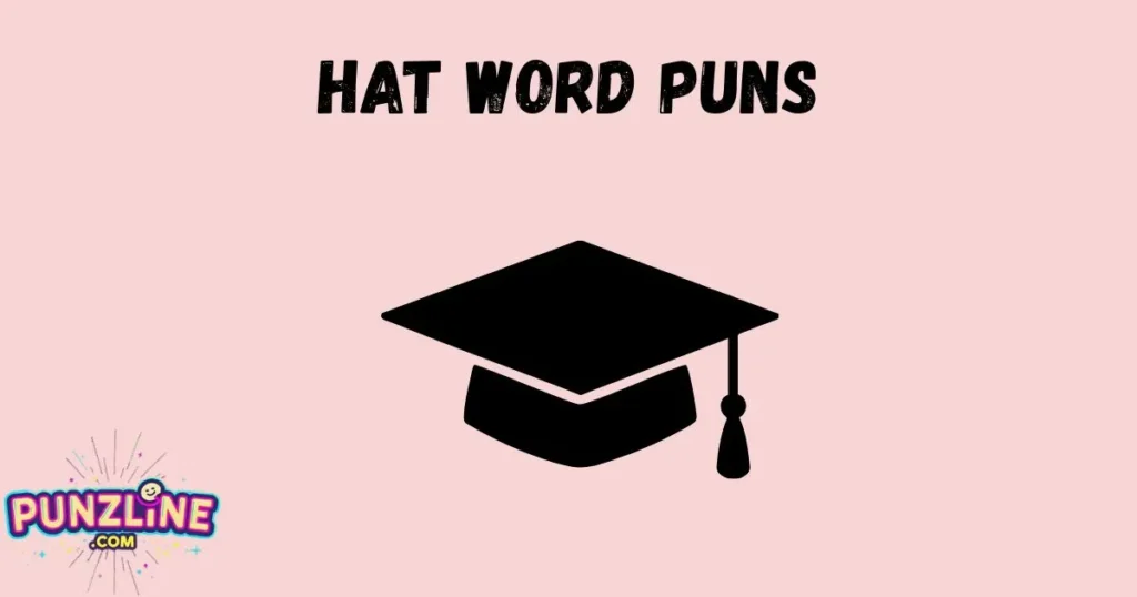 Hat Word Puns