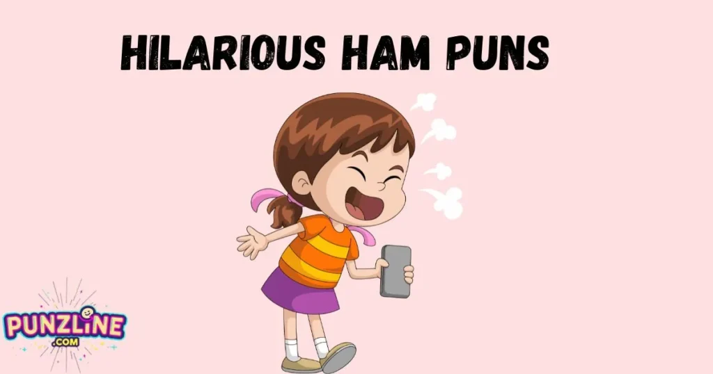 Hilarious Ham Puns