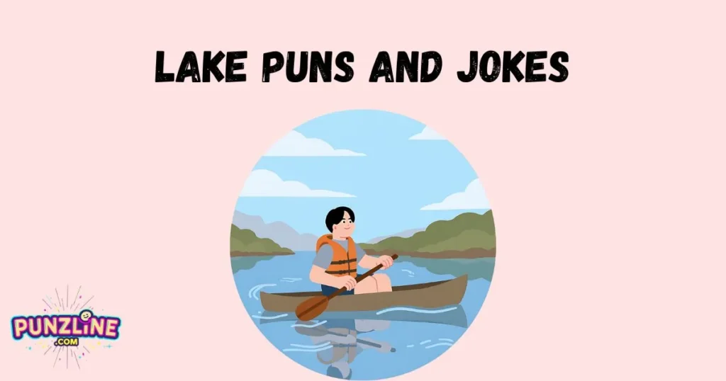 Lake Puns and Jokes