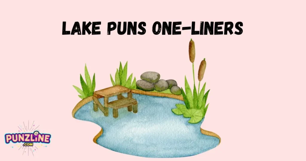 Lake Puns One-Liners