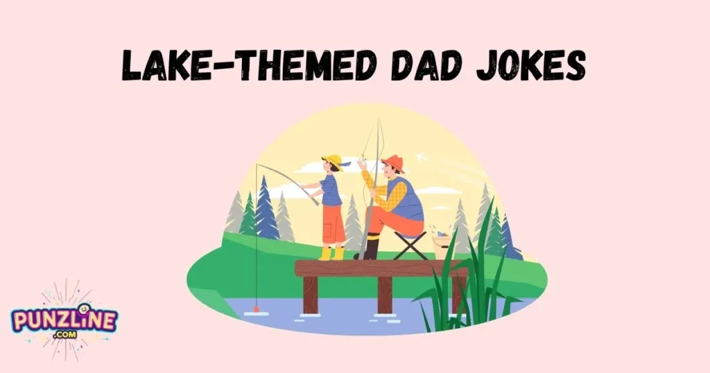 Lake Themed Dad Jokes