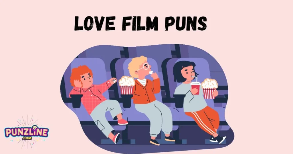 Love Film Puns