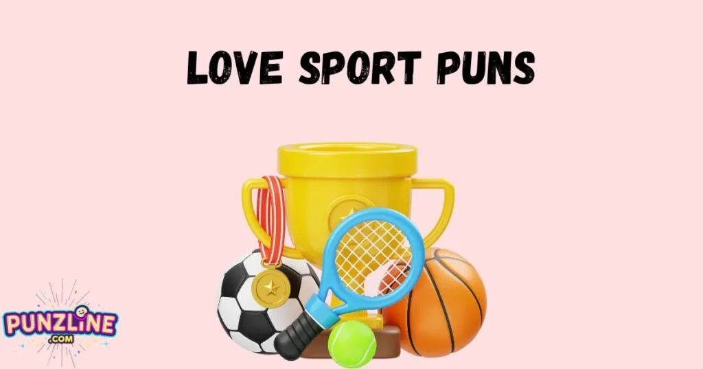 Love Sport Puns