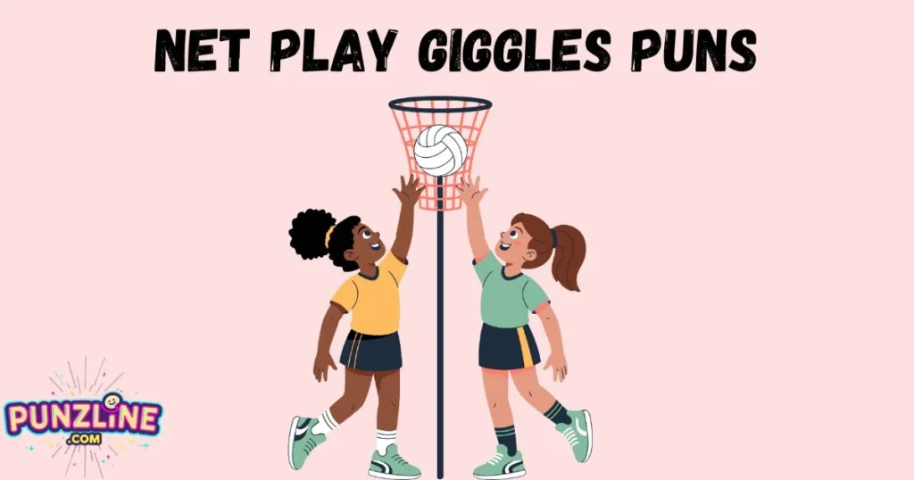 Net Play Giggles Puns