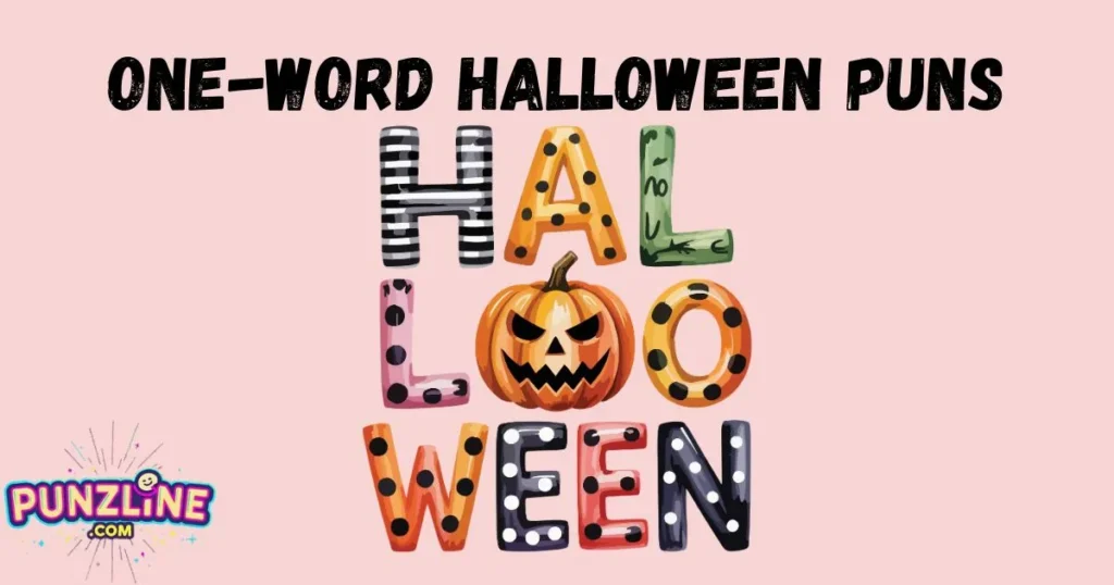One Word Halloween Puns