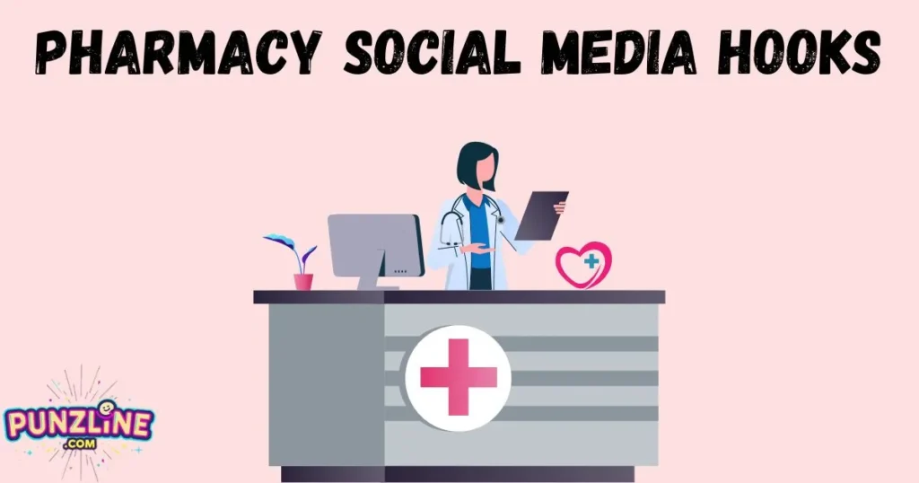 Pharmacy Social Media Hooks