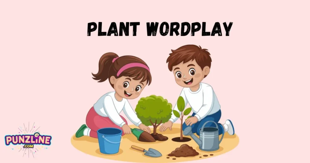 Plant Wordplay