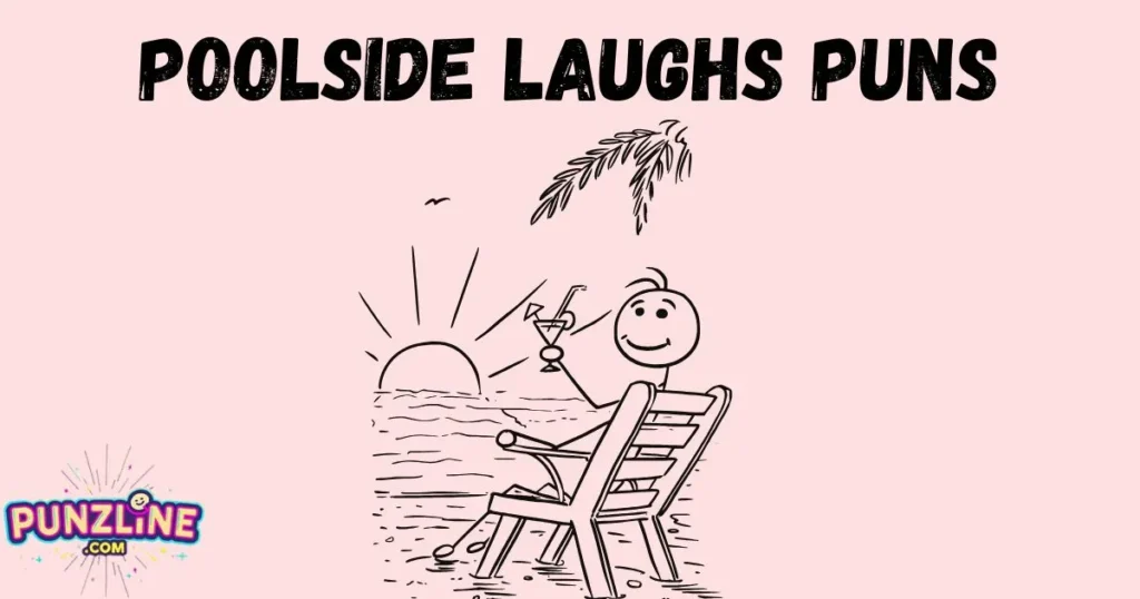 Poolside Laughs Puns
