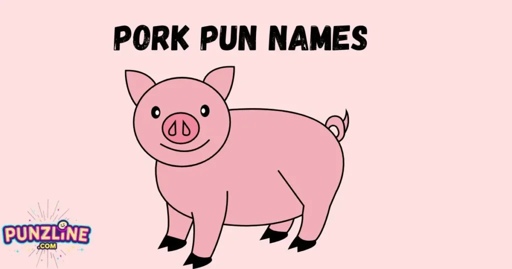 Pork Pun Names