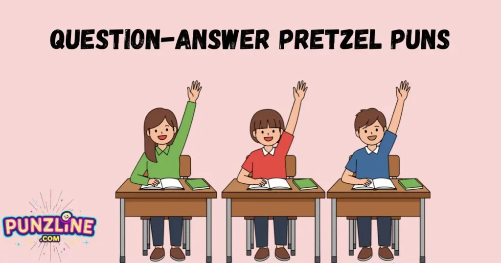 Question Answer Pretzel Puns