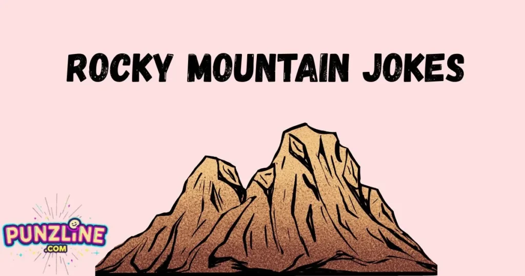 Rocky Mountain Jokes