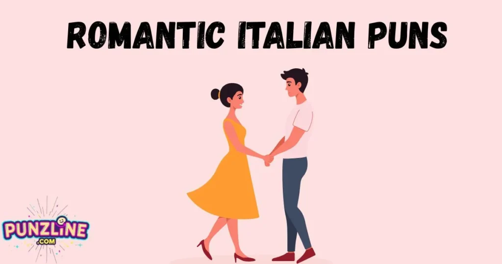 Romantic Italian Puns