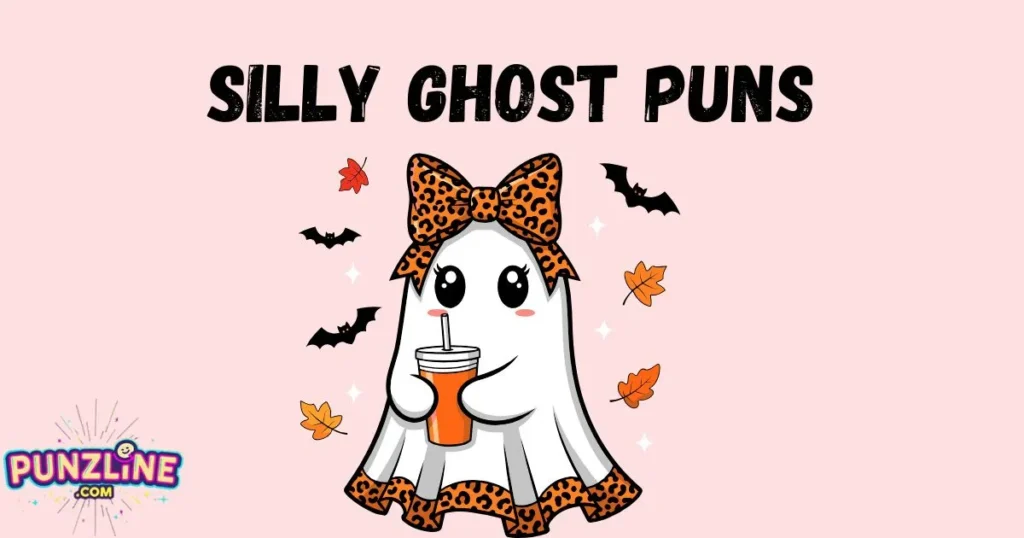 Silly Ghost Puns