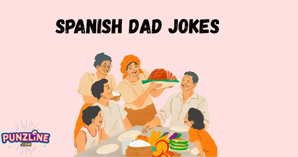 Spanish Dad Jokes