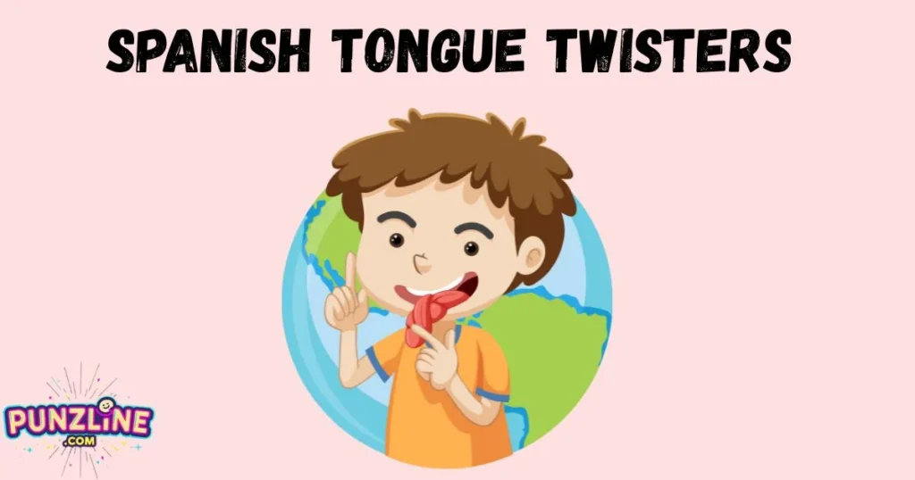 Spanish Tongue Twisters