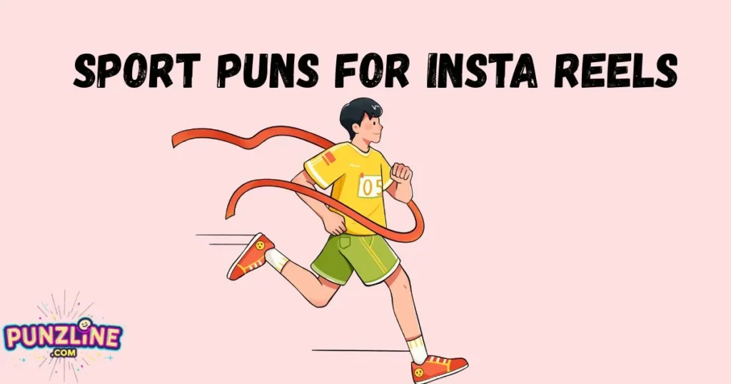 Sport Puns for Insta Reels