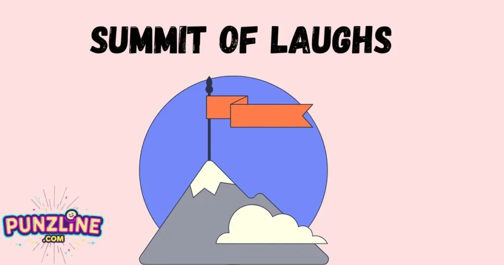 Summit of Laughs