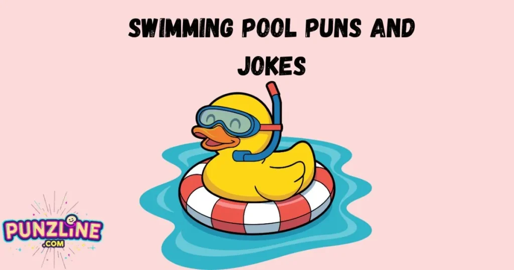 Swimming Pool Puns And Jokes