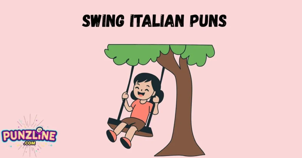 Swing Italian Puns