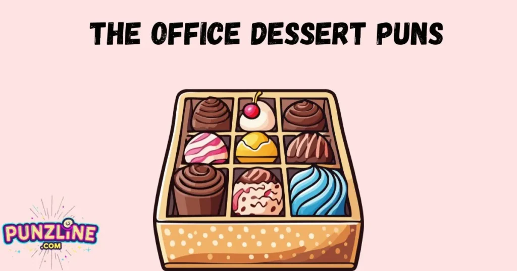 The Office Dessert Puns