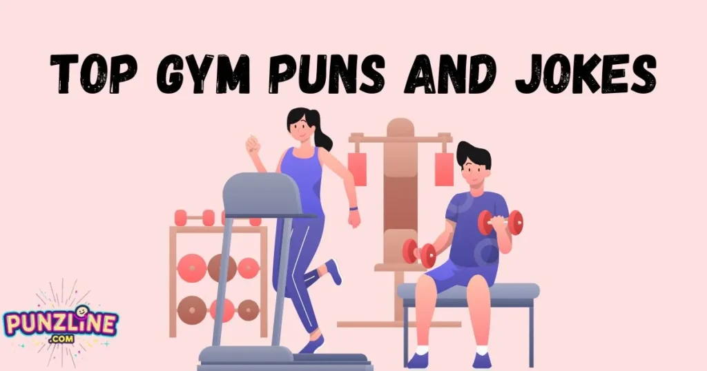 Top Gym Puns And Jokes