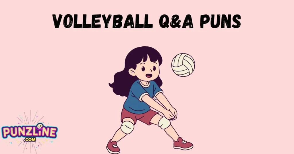 Volleyball Qanda Puns