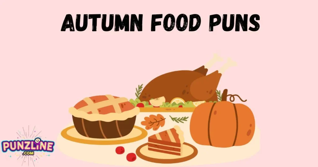 Autumn Food Puns