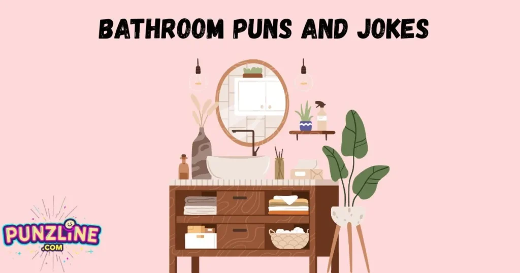 Bathroom Puns And Jokes