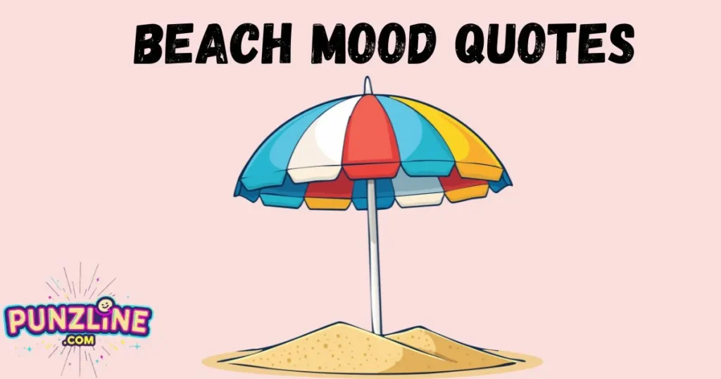 Beach Mood Quotes