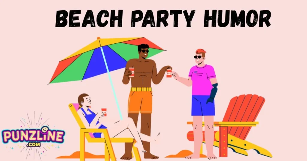 Beach Party Humor