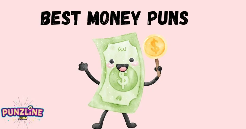 Best Money Puns