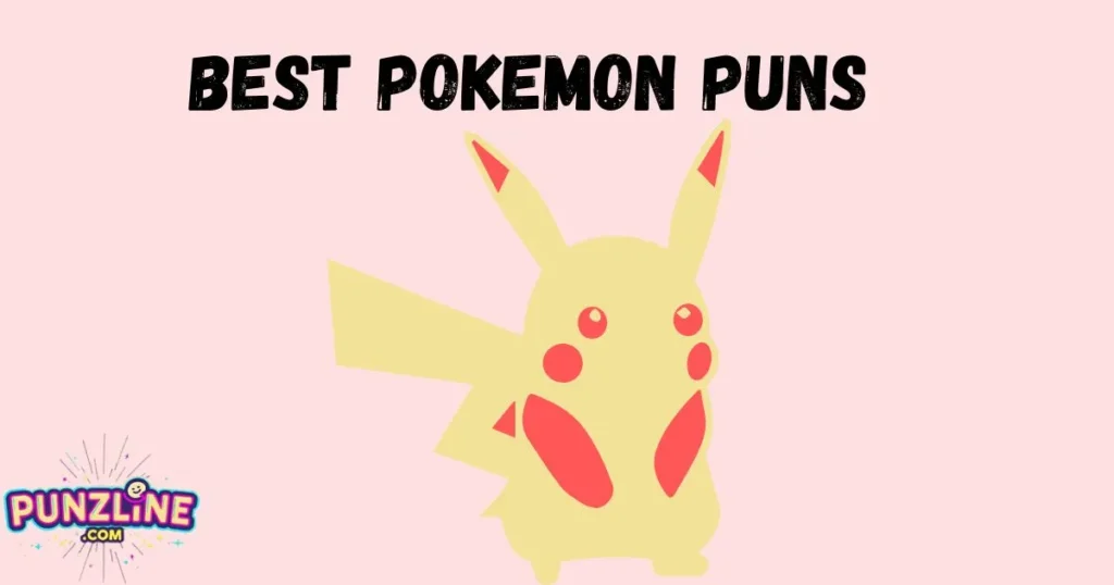 Best Pokemon Puns