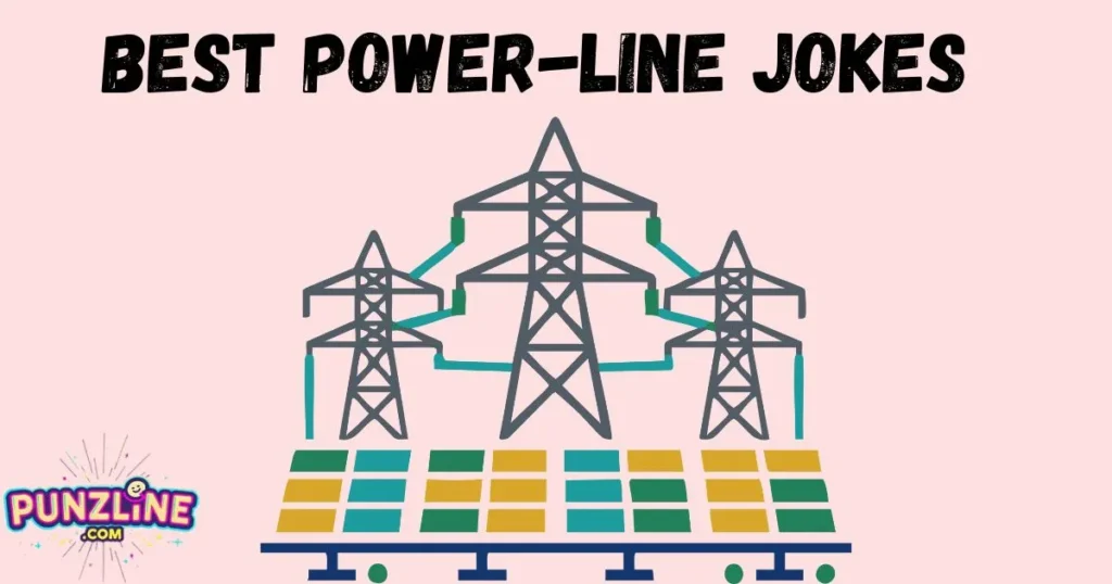 Best Power Line Jokes