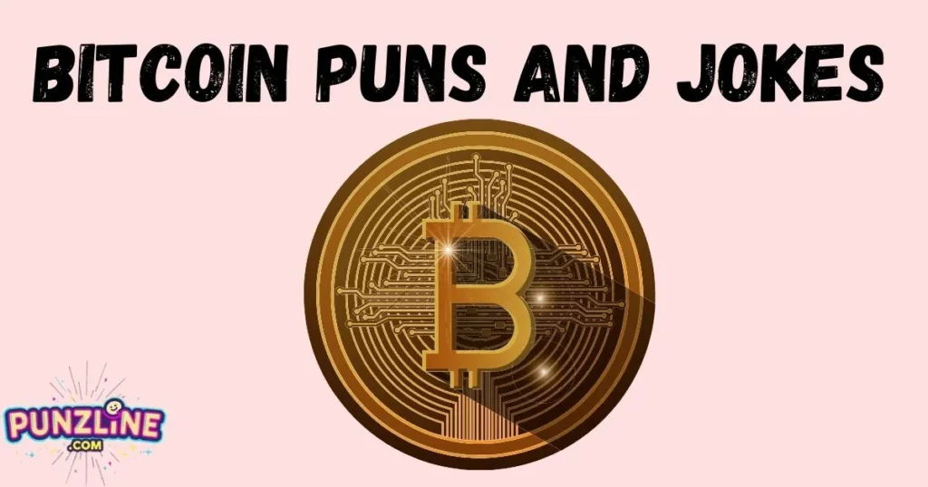 Bitcoin Puns And Jokes