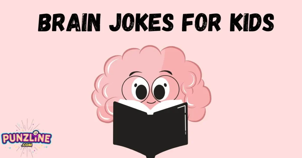 Brain Jokes For Kids