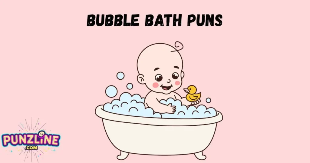 Bubble Bath Puns